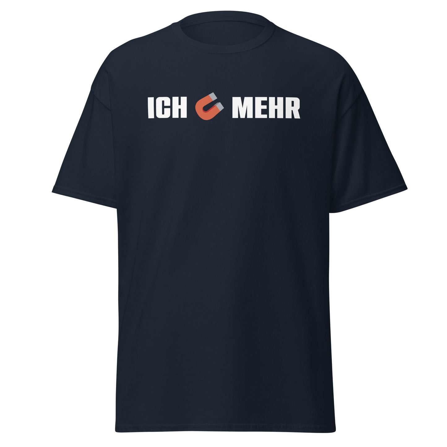Ich Magnet Mehr T-Shirt