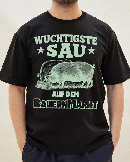Wuchtigste Sau T-Shirt