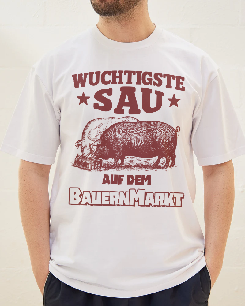 Wuchtigste Sau T-Shirt