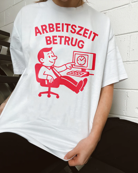 Arbeitszeitbetrug T-Shirt