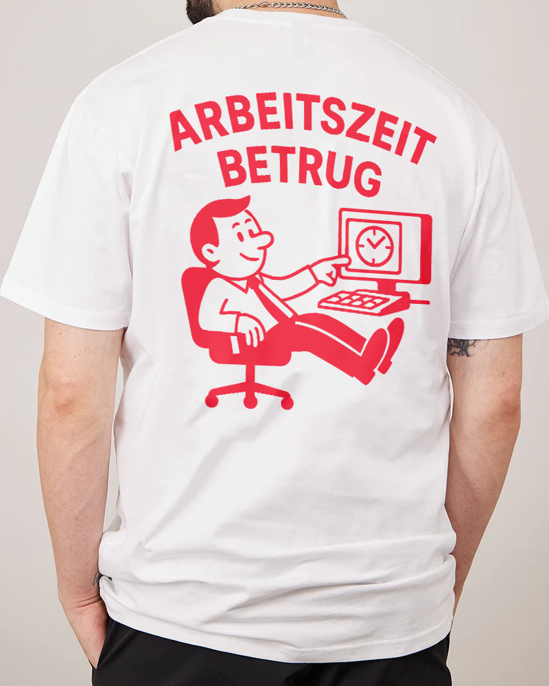 Arbeitszeitbetrug Backprint