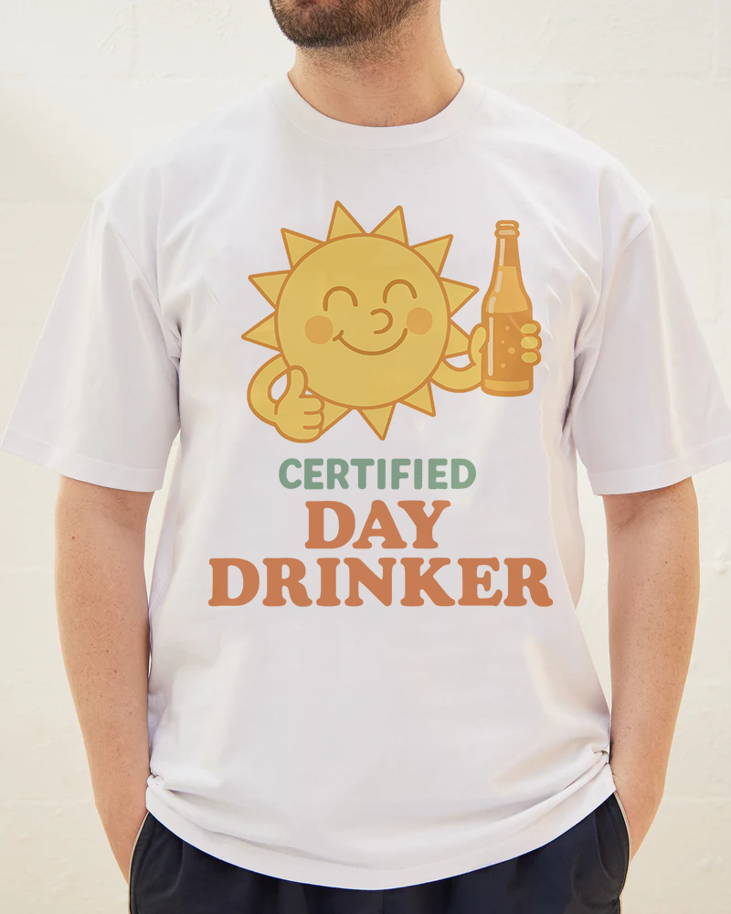 Certified Day Drinker T-Shirt