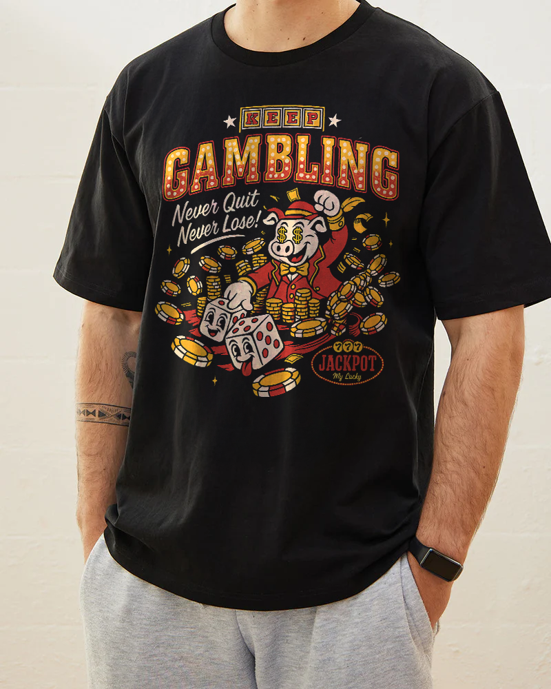 Keep gambling T-Shirt