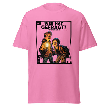 Wer Hat Gefragt? T-Shirt