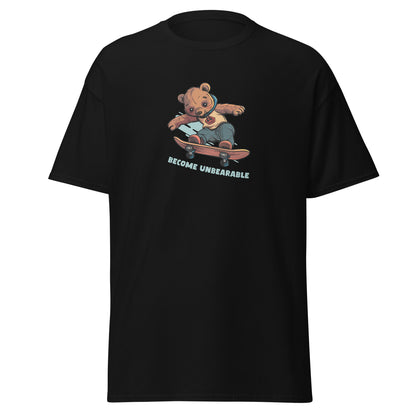 Become Unbearable T-Shirt