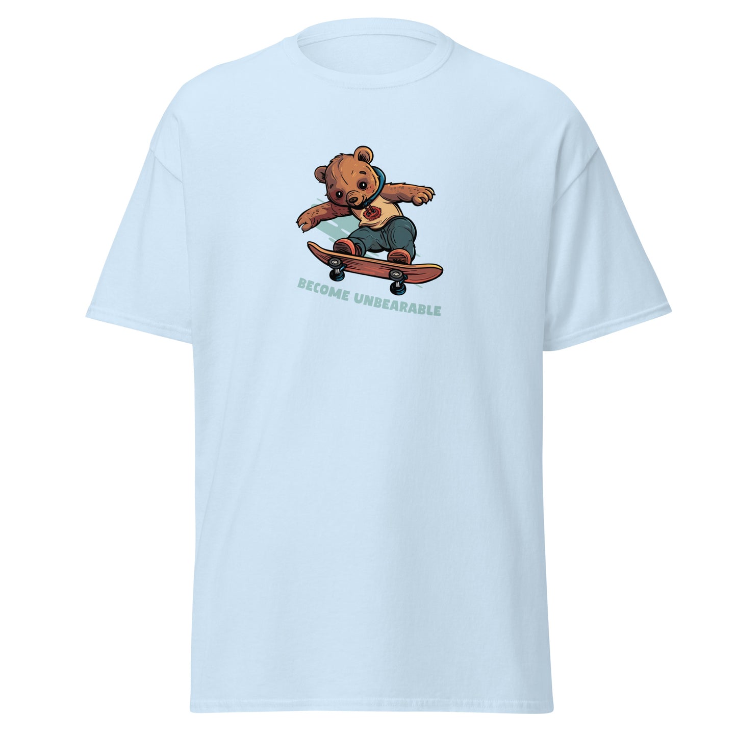 Become Unbearable T-Shirt