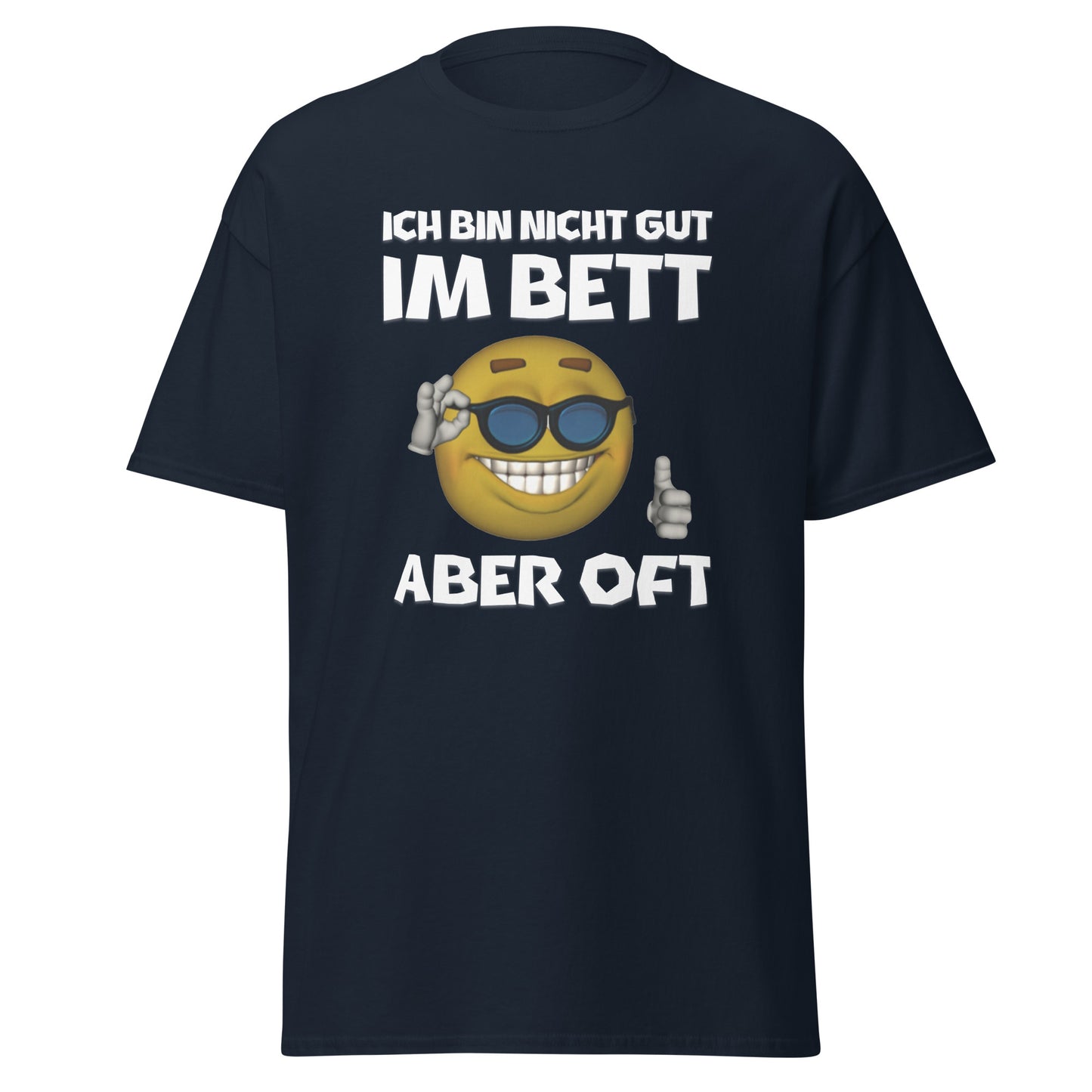 Ich Bin Nicht Gut Im Bett Aber Oft T-Shirt