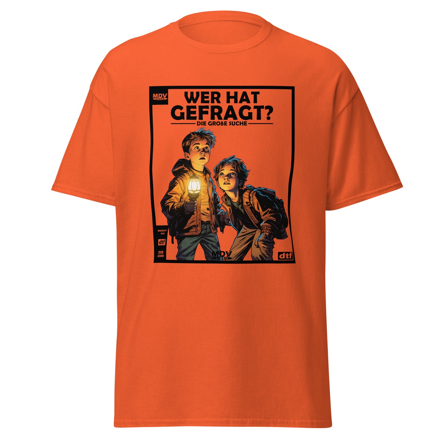 Wer Hat Gefragt? T-Shirt