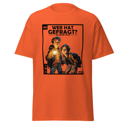 Wer Hat Gefragt? T-Shirt