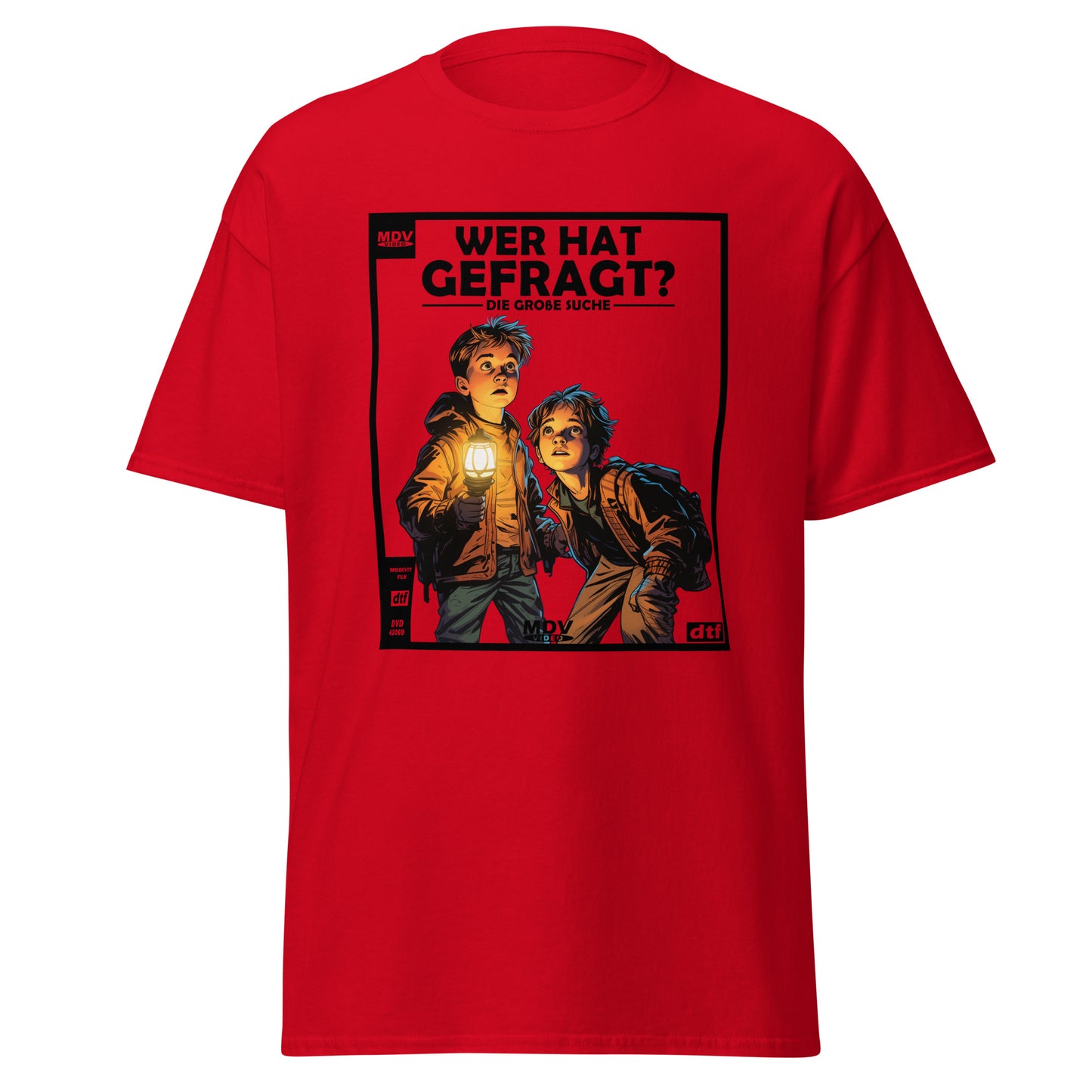 Wer Hat Gefragt? T-Shirt