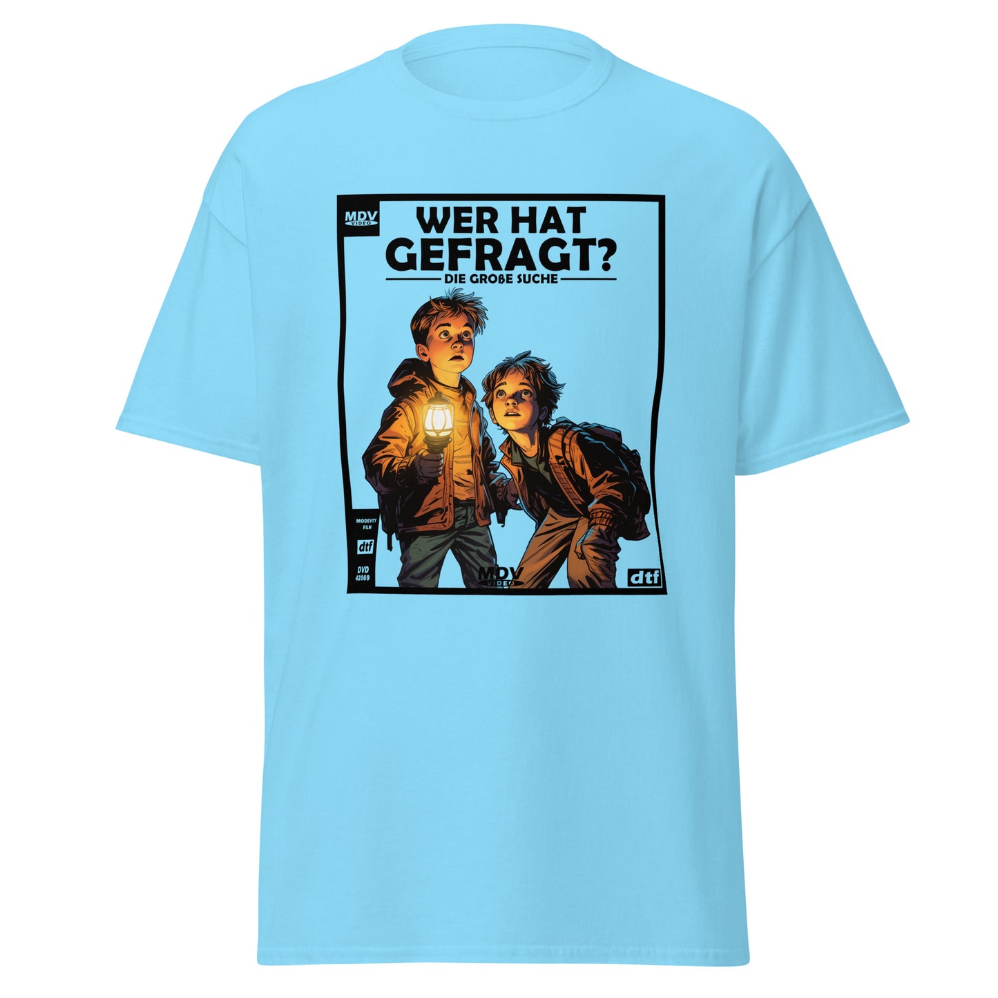 Wer Hat Gefragt? T-Shirt