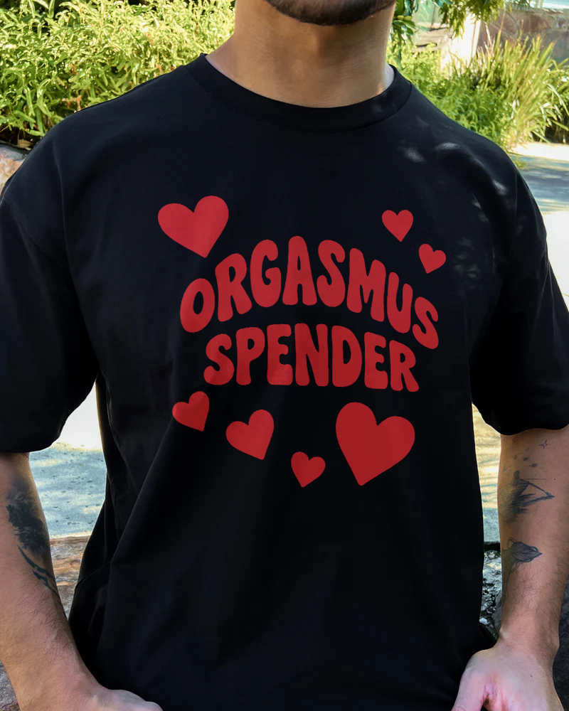 Orgasmus Spender T-Shirt