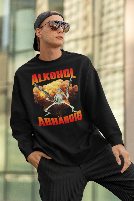 Alkohol Abhängig Sweatshirt