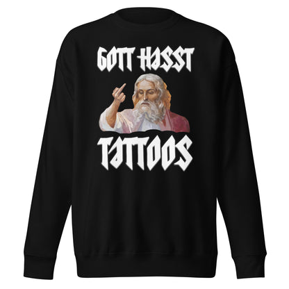 Gott Hasst Tattoos Sweatshirt