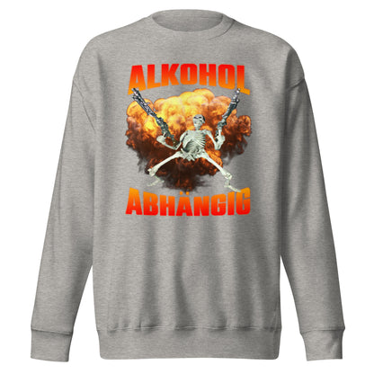 Alkohol Abhängig Sweatshirt