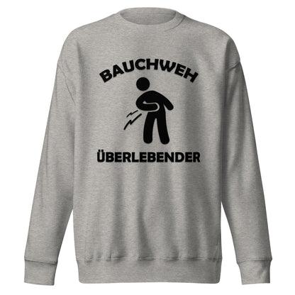 Bauchweh Überlebender Sweatshirt