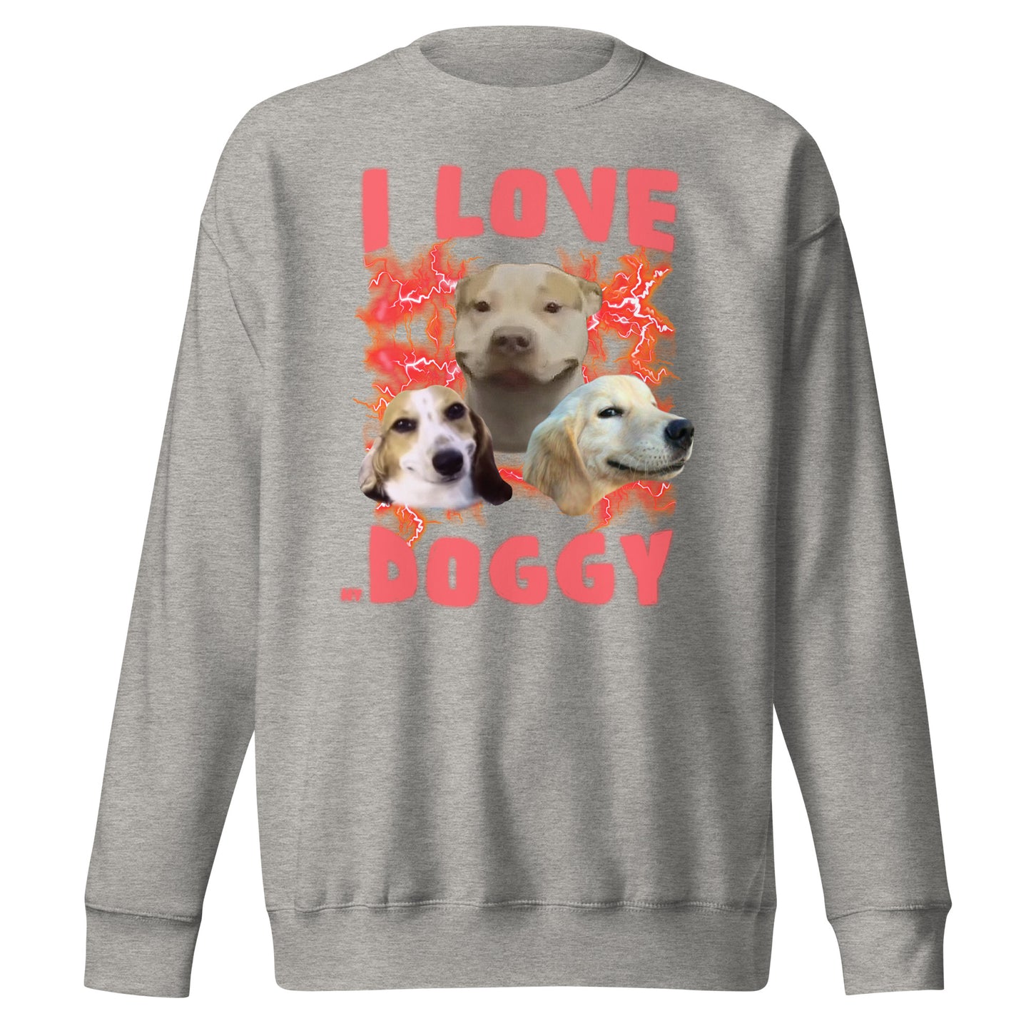 I Love My Doggy Sweatshirt