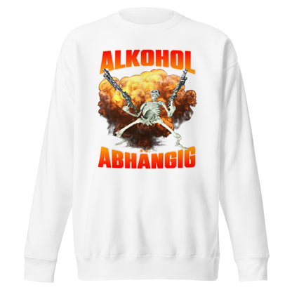Alkohol Abhängig Sweatshirt