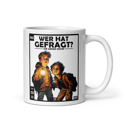 Wer Hat Gefragt? Tasse